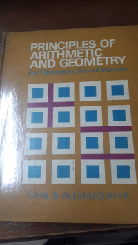 Principles Of Arithmetic And Geometry For Elementary School Teachers