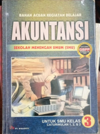 Bahan Acuan Kegiatan Belajar Akuntansi ( SMU) Untuk Kelas3