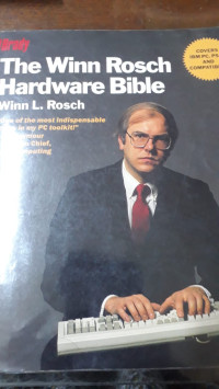 The Winn Rosch Hardware Bible
