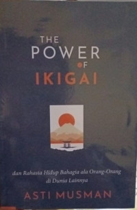 The Power Of Ikigai