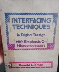 Interfacing Techniques In Digital Design With Emphasis On Microprocessors