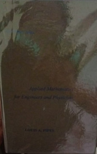 Applied Mathematics for Engineers and Physicists : Second Edition