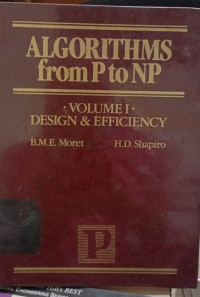 Algorithms From P to NP : Volume I Design & Efficiency