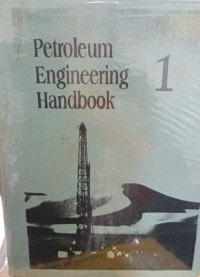 Petroleum Engineering Handbook 1