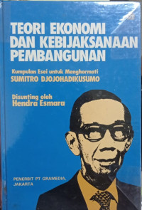 Teori Ekonomi Dan Kebijaksanaan Pembangunan