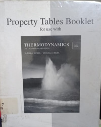 Property Tables Booklet for use with Thermodynamics an Engineering Approach