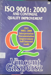 ISO 9001 : 2000 And Continual Quality Improvement