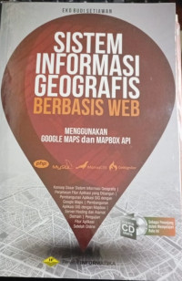 Sistem Informasi Geografis Berbasis Web Menggunakan Google Maps dan Mapbox API