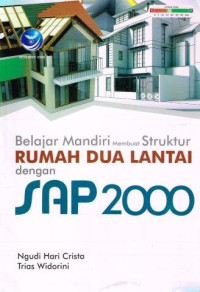 Belajar Mandiri Membuat Struktur Rumah Dua Lantai Dengan SAP 2000
