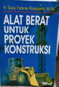Alat Berat Untuk Proyek Konstruksi