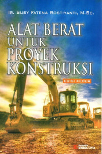Alat Berat Untuk Proyek Konstruksi : Edisi Kedua