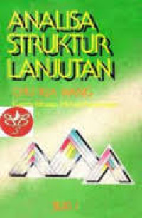 Analisa Struktur Lanjutan,Jilid 1