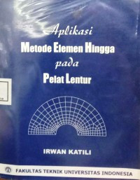 Aplikasi Metode Elemen Hingga Pada Pelat Lentur