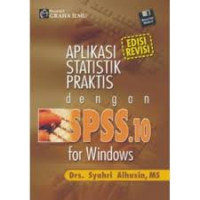 Aplikasi Statistik Praktis Dengan SPSS.10 : For Windows