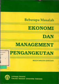 Beberapa Masalah Ekonomi Dan Management Pengangkutan