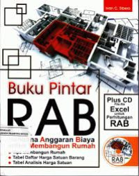 Buku Pintar RAB : Rencana Anggaran Biaya Untuk  Membangun Rumah