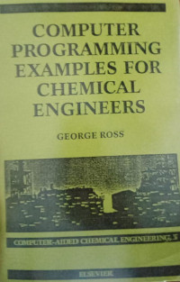 Computer Programming Examples For Chemical Engineers