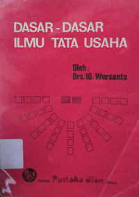 Dasar Dasar Ilmu Tata Usaha