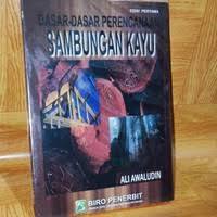 Dasar - Dasar Perencanaan Sambungan Kayu