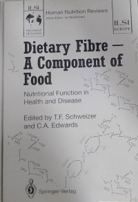 Dietary Fibre : a Component Of Food