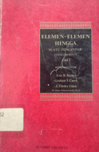 Elemen-Elemen Hingga :Suatu Pengantar Finite Elements Jilid 1