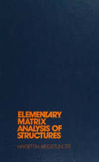 Elementary matrix analysis of structures