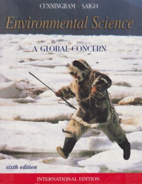 Environmental Science : A Global Concern : Sixth Edition