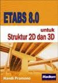 ETABS 8.0 Untuk Struktur 2D Dan 3D
