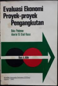Evaluasi Ekonomi Proyek - Proyek Pengangkutan