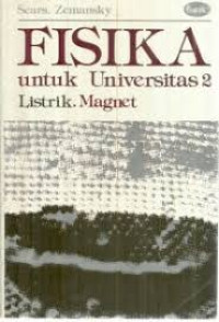 Fisika Untuk Universitas 2 : Listrik Magnet