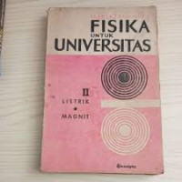 Fisika Untuk Universitas : Listrik - Magnet