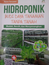 Hidroponik Budi Daya Tanaman: Mudah,Bersih,Dan Menyenangkan