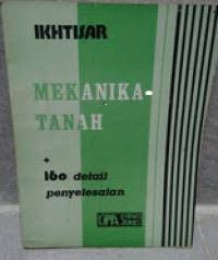 IKHTISAR MEKANIKA TANAH + 160 detail penyelesaian
