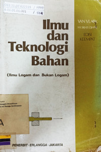 Ilmu Dan Teknologi Bahan : Ilmu Logam Dan Bukan Logam