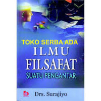 Ilmu Filsafat : Suatu Pengantar