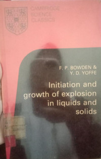 Initiation and Growth Of Explosion In Liquids and Solids