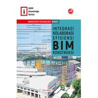 Integrasi Kolaborasi efisiensi BIM Konstruksi