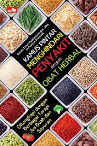 Kamus Pintar Menghindari Penyakit Dengan Obat Herbal