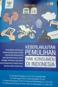 Keberlanjutan Pemulihan Hak Konsumen Di Indonesia