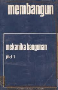 Membangun : Mekanika Bangunan