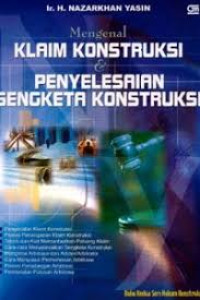 Mengenal Klaim Konstruksi & Penyelesaian Sengketa Konstruksi