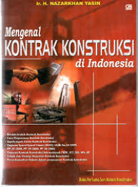 Mengenal Kontrak Konstruksi : Di Indonesia