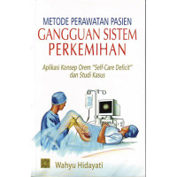 Metode Perawatan Pasien : Gangguan Sistem Perkemihan