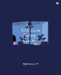 Nanti Kita Cerita Tentang Hari Ini