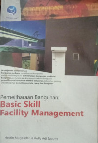 Pemeliharaan Bangunan:Basic Skill Facility Management