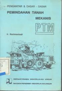 Pengantar & Dasar - Dasar Pemindahan Tanah Mekanis, PTM