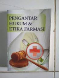 Pengantar Hukum & Etika Farmasi