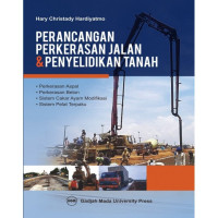 Perancangan Perkerasan Jalan & Penyelidikan Tanah