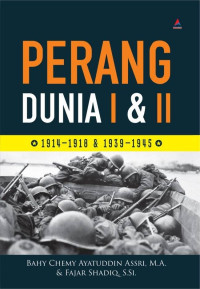 Perang Dunia I&II :1914-1918 &1939-1945