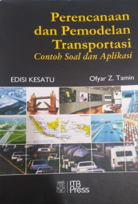 Perencanaan & Pemodelan Transportasi : Contoh Soal Dan Aplikasi